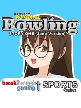 Project: Summer Ice - Bowling: Story One - Jane Version Cover