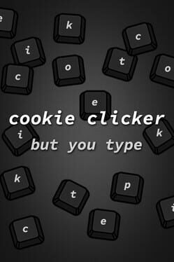 Cookie Clicker but You Type Cover