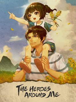 The Heroes Around Me