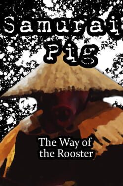 Samurai Pig : The Way of the Rooster Cover