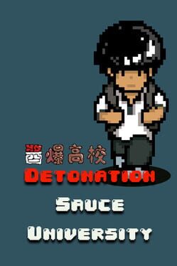 Detonation Sauce University Cover