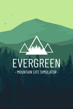 Evergreen: Mountain Life Simulator Cover