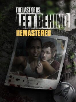 The Last of Us: Left Behind - Remastered Cover