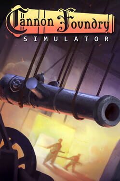 Cannon Foundry Simulator Cover