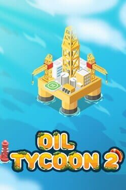 Oil Tycoon 2 Cover