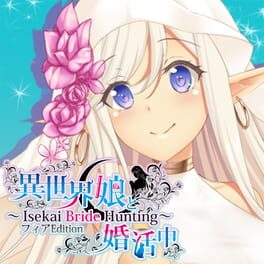 Isekai Musume to Konkatsuchuu: Isekai Bride Hunting - Fia Edition Cover