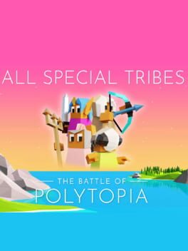 The Battle of Polytopia: All Special Tribes Cover