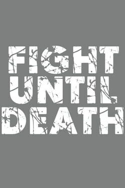 Fight Until Death Cover