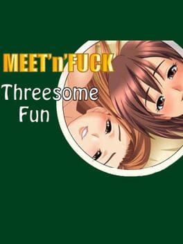 Meet'N'Fuck Threesome Fun Cover