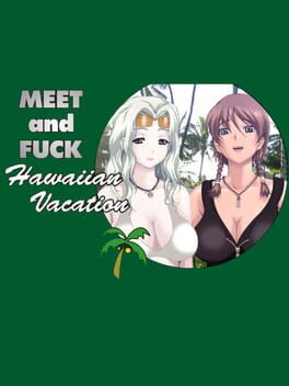 Meet'N'Fuck Hawaiian Vacation Cover