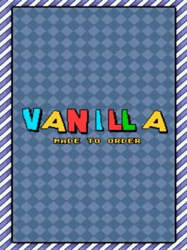 Vanilla: Made to Order Cover