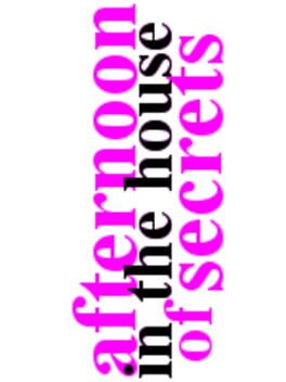 Afternoon in the House of Secrets Cover