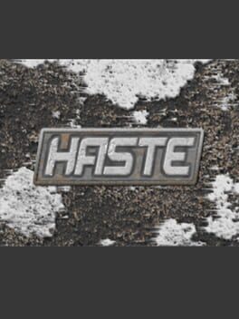 Haste