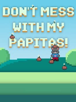 Don't Mess With My Papitas Cover
