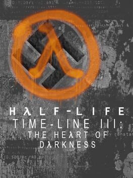 Half-Life: Timeline III - The Heart of Darkness Cover