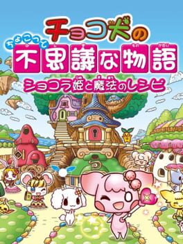 Choco-ken no Chokotto Fushigi na Monogatari: Chocolate Hime to Mahou no Recipe Cover