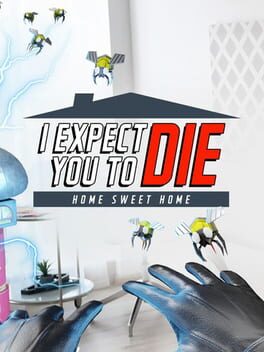 I Expect You to Die: Home Sweet Home Cover