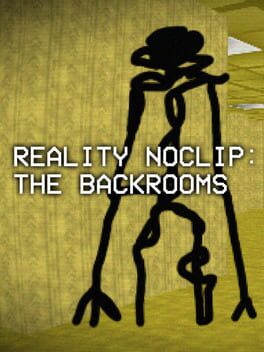 Reality Noclip: The Backrooms Cover