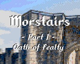 Morstairs: Part I - Oath of Fealty Cover