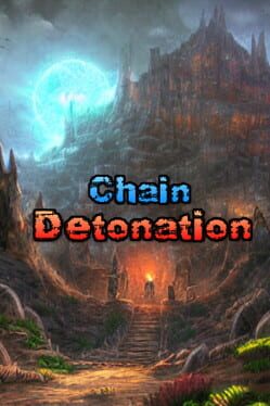 Chain Detonation Cover