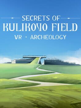 VR Archeology: Secrets of Kulikovo Field Cover