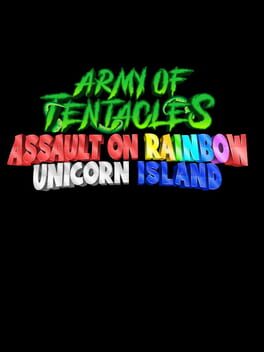 Army of Tentacles: Assault on Rainbow Unicorn Island Cover
