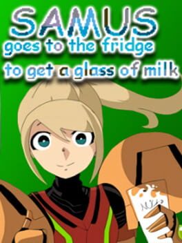 Samus Goes to the Fridge to Get a Glass of Milk Cover
