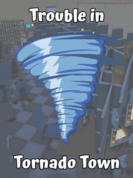 Trouble in Tornado Town Cover
