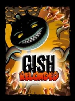 Gish Reloaded Cover