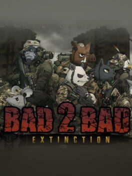 Bad 2 Bad: Extinction Cover