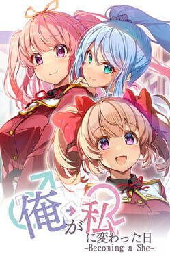 Ore ga Watashi ni Kawatta Hi...: Becoming a She Cover