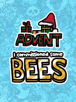 I Commissioned Some Bees Advent Cover