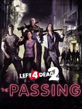 Left 4 Dead 2: The Passing Cover