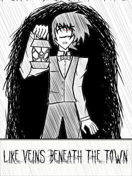 Like Veins Beneath the Town Cover