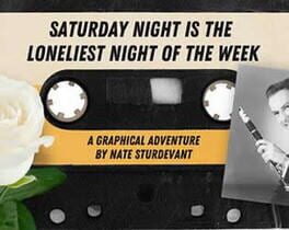 Saturday Night is the Loneliest Night of the Week Cover