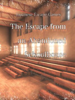 Japanese Escape Games: The Abandoned Schoolhouse Cover