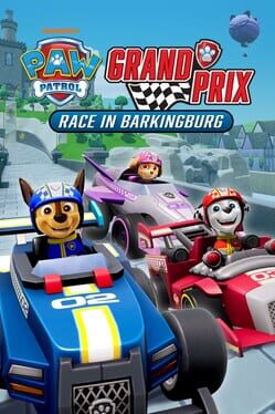 Paw Patrol: Grand Prix - Race in Barkingburg Cover