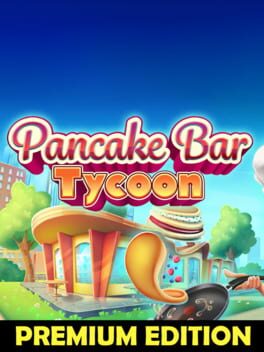 Pancake Bar Tycoon: Premium Edition Cover