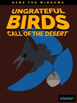 Ungrateful Birds: Call of the Desert Cover