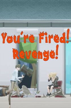 You're Fired! Revenge! Cover