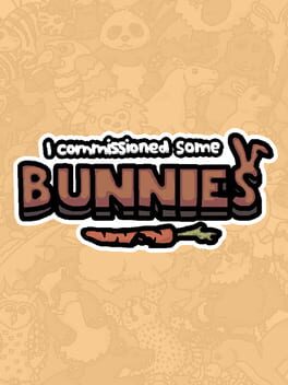 I Commissioned Some Bunnies Cover