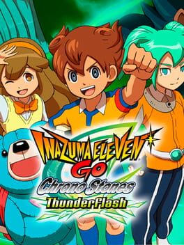 Inazuma Eleven GO: Chrono Stones - Thunderflash Cover