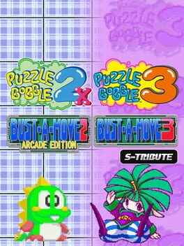 Puzzle Bobble 2X/Bust-A-Move 2: Arcade Edition & Puzzle Bobble 3/Bust-A-Move 3: S-Tribute Cover