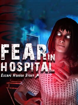 Fear in Hospital: Escape Horror Story Cover