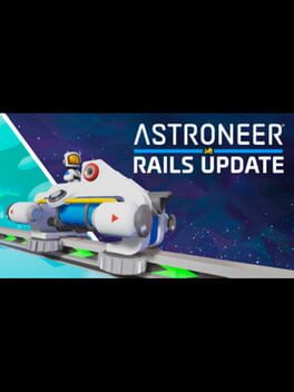 Astroneer: Rails Cover
