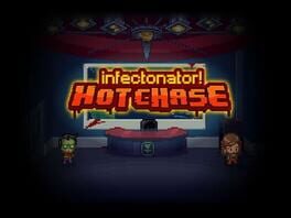 Infectonator: Hot Chase Cover