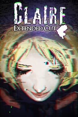 Claire: Extended Cut Cover
