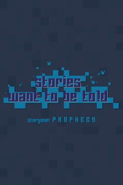 Stories Want to Be Told Storyone: Prophecy Cover