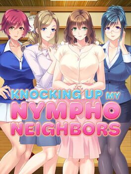 Knocking Up My Nympho Neighbors Cover