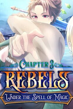 Rebels: Under the Spell of Magic - Chapter 3 Cover